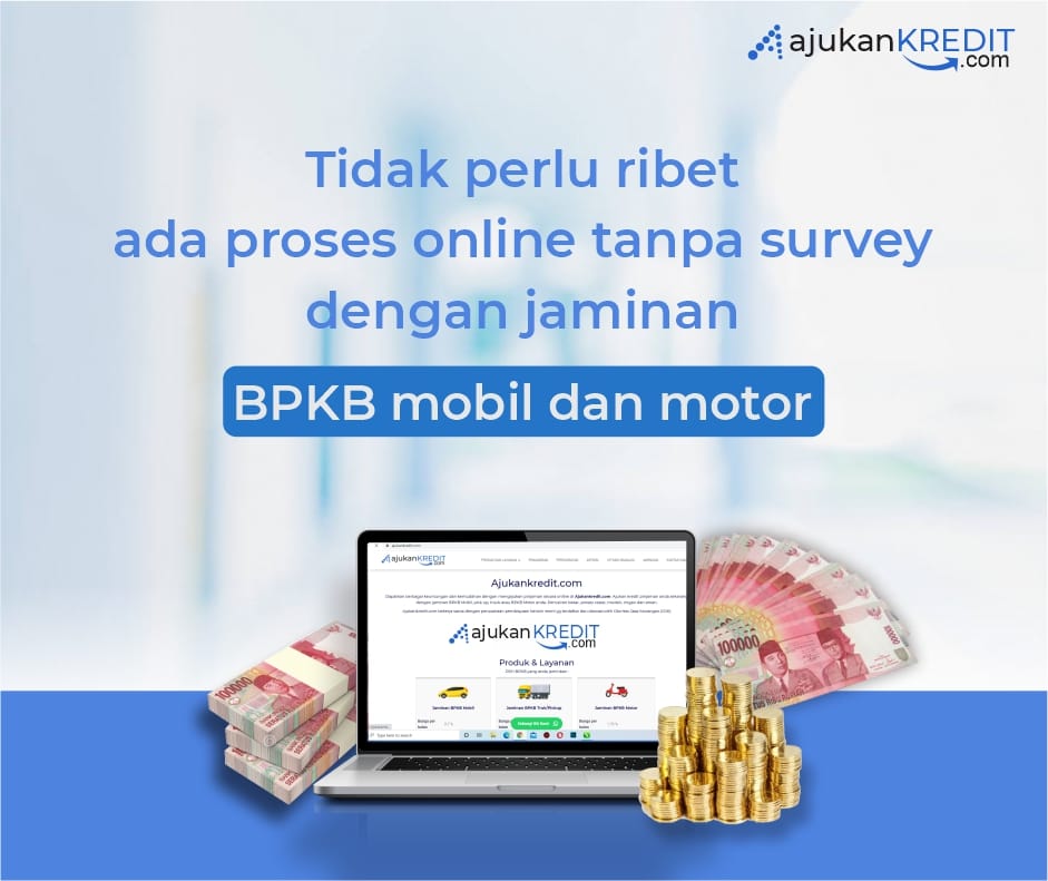 Keuntungan Memilih Pinjaman Dana Tunai Jaminan BPKB